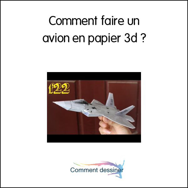 Comment faire un avion en papier 3d